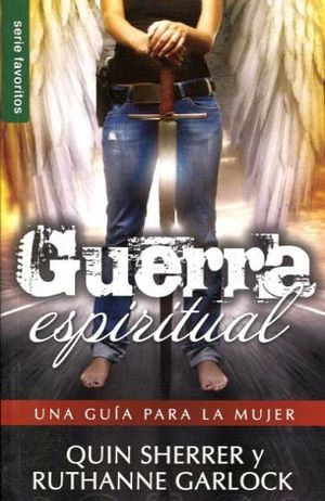 GUERRA ESPIRITUAL -UNA GUIA PARA LA MUJER- (SERIE FAVORITOS)