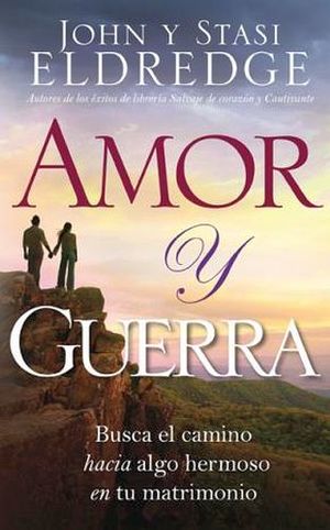 AMOR Y GUERRA