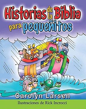 HISTORIAS DE LA BIBLIA PARA PEQUEITOS    (CARTONE)