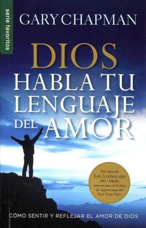 DIOS HABLA TU LENGUAJE DEL AMOR (SERIE FAVORITOS)