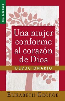 UNA MUJER CONFORME AL CORAZON DE DIOS (DEVOCINARIO/SERIE FAVORITO