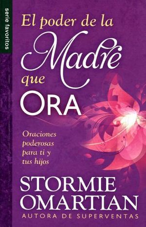 PODER DE LA MADRE QUE ORA, EL   (SERIE FAVORITOS)