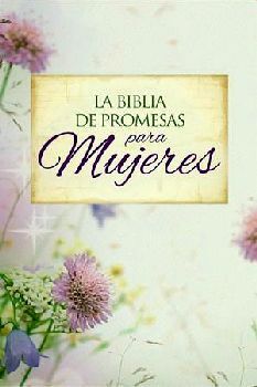 BIBLIA DE PROMESAS PARA MUJERES (LETRA GIGANTE/13/FLORAL/RVR60)