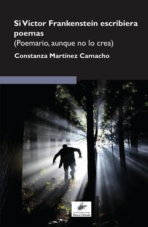 SI VCTOR FRANKENSTEIN ESCRIBIERA POEMAS