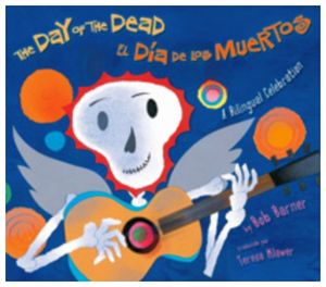 THE DAY OF THE DEAD/EL DIA DE LOS MUERTOS