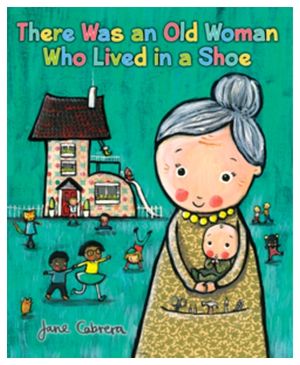 THERE WAS AN OLD WOMAN WHO LIVED IN A SHOE