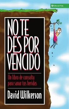 NO TE DES POR VENCIDO
