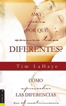TE AMO, �PERO, POR QU� SOMOS TAN DIFERENTES?