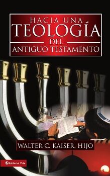 HACIA UNA TEOLOG�A DEL ANTIGUO TESTAMENTO