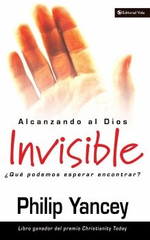 ALCANZANDO AL DIOS INVISIBLE