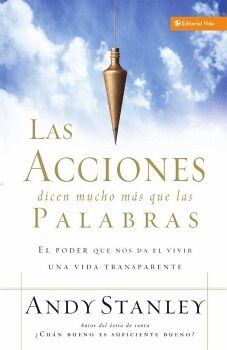 LAS ACCIONES DICEN MUCHO M�S QUE LAS PALABRAS