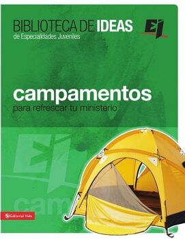BIBLIOTECA DE IDEAS: CAMPAMENTOS
