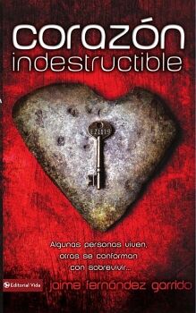CORAZ�N INDESTRUCTIBLE