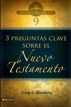 BTV # 09: PREGUNTAS CLAVE SOBRE EL NUEVO TESTAMENTO