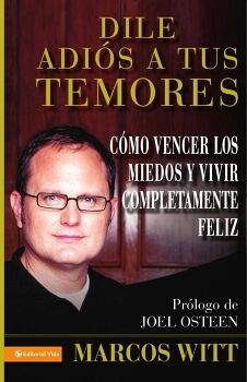 DILE ADI�S A TUS TEMORES