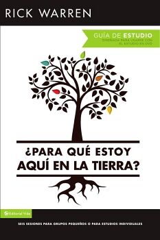 PARA QU ESTOY AQU EN LA TIERRA? GUA DE ESTUDIO