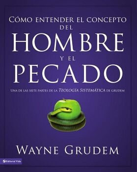 C�MO ENTENDER EL CONCEPTO DEL HOMBRE Y EL PECADO