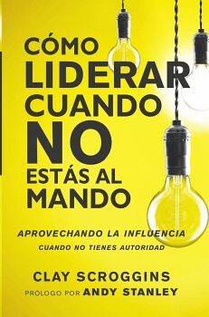 C�MO LIDERAR CUANDO NO EST�S AL MANDO