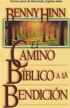 EL CAMINO B�BLICO A LA BENDICI�N