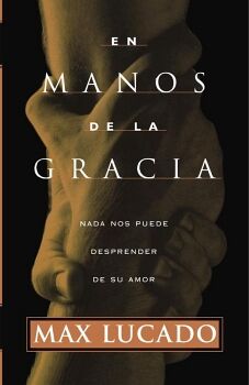 EN MANOS DE LA GRACIA