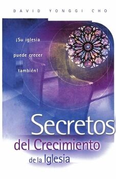SECRETOS DEL CRECIMIENTO DE LA IGLESIA