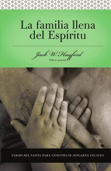 SERIE VIDA EN PLENITUD: LA FAMILIA LLENA DEL ESP�RITU