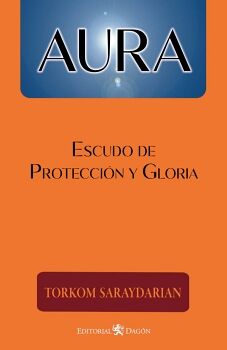 AURA, ESCUDO DE PROTECCIN Y GLORIA