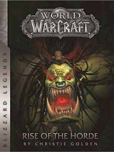 WORLD WARCRAFT: RISE OF THE HORDE