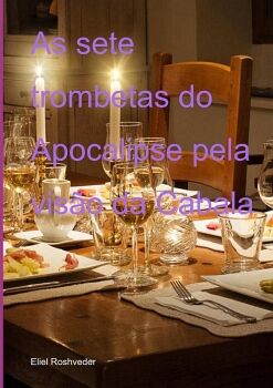 AS SETE TROMBETAS DO APOCALIPSE PELA VIS�O DA CABALA