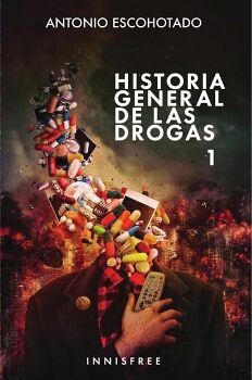 HISTORIA GENERAL DE LAS DROGAS 1