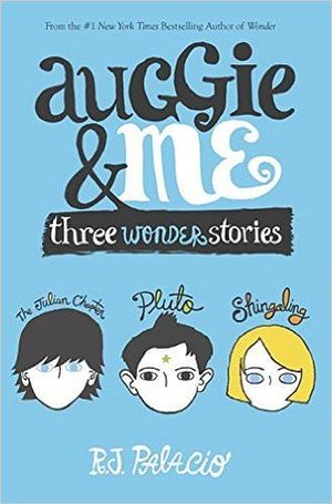 AUGGIE AND ME: THREE WONDER SERIES