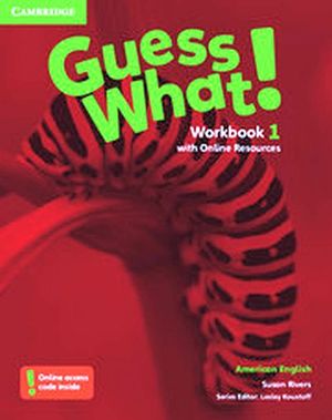 GUESS WHAT! 1 WORKBOOK W/ONLINE RESOURCES
