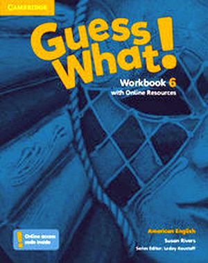 GUESS WHAT! 6 WORKBOOK W/ONLINE RESOURCES