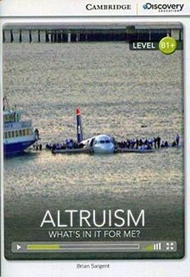 ALTRUISM: WHAT'S IN IT FOR ME?  (INTERMEDIATE)