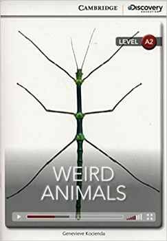 WEIRD ANIMALS                      (W/ONLINE ACCESS-LEVEL A2)