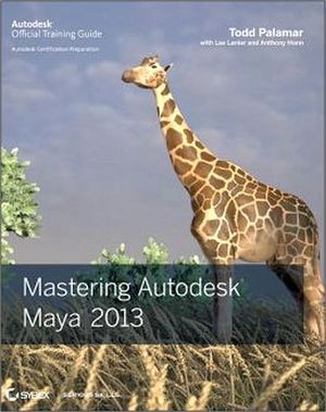 MASTERING AUTODESK MAYA 2013