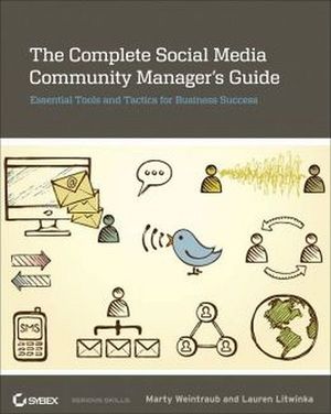THE COMPLETE SOCIAL MEDIA COMMUNITY MANAGER'S GUIDE