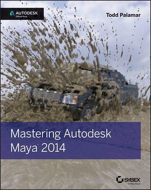 MASTERING AUTODESK MAYA 2014