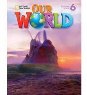 OUR WORLD AMERICAN 6 STUDENT BOOK+MYNGCONNECT