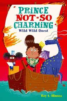 PRINCE NOT-SO CHARMING: WILD WILD QUEST