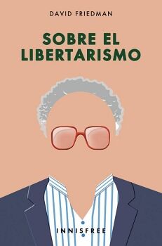 SOBRE EL LIBERTARISMO