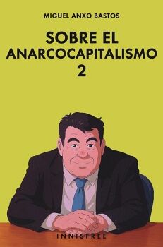 SOBRE EL ANARCOCAPITALISMO 2 (EDICI�N GHIBLI)