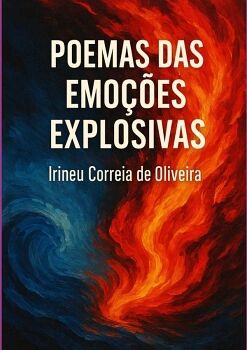 POEMAS DAS EMO��ES EXPLOSIVAS