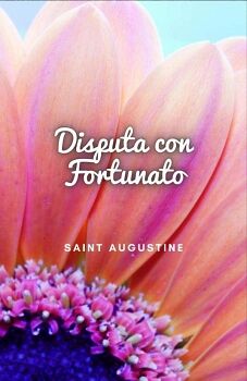 DISPUTA CON FORTUNATO