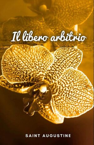 IL LIBERO ARBITRIO