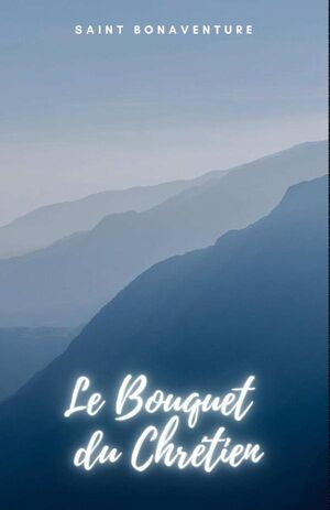 LE BOUQUET DU CHRETIEN