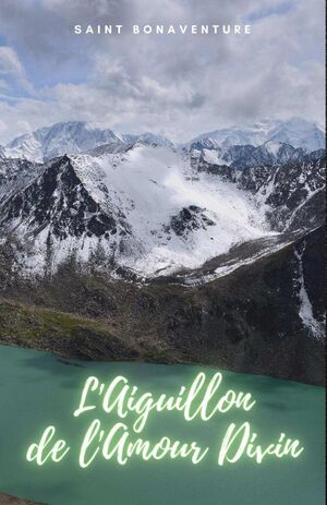 L'AIGUILLON DE L'AMOUR DIVIN