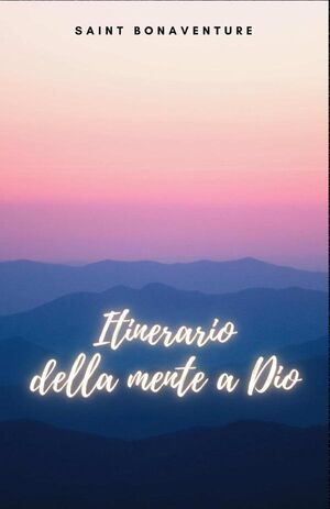 ITINERARIO DELLA MENTE A DIO