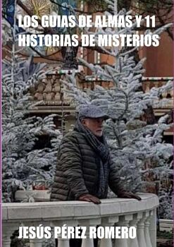 LOS GUIAS DE ALMAS Y 11 HISTORIAS DE MISTERIOS