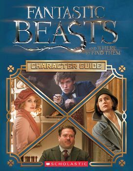 FANTASTIC BEASTS CHARACTER GUIDE